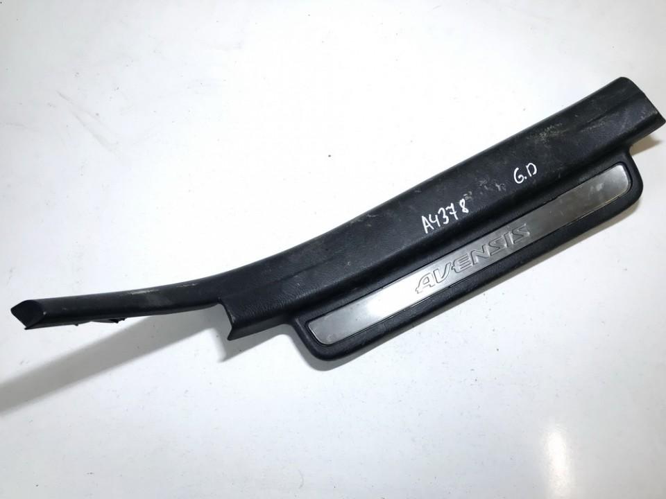 6791705050 Toyota Avensis 2007 garniture seuil de porte arriere droite